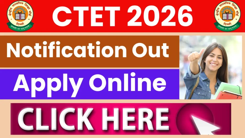 CTET 2026 Notification Out, Apply Online, Direct Link