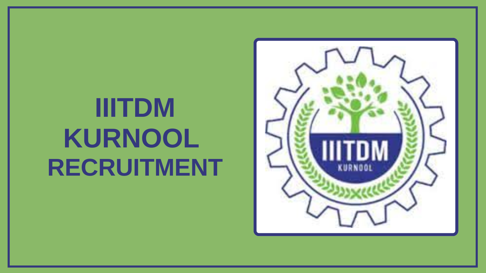 IIITDM Kurnool Jobs 2025 – Apply Online for 02 Junior Research Fellow , Project Associate Posts