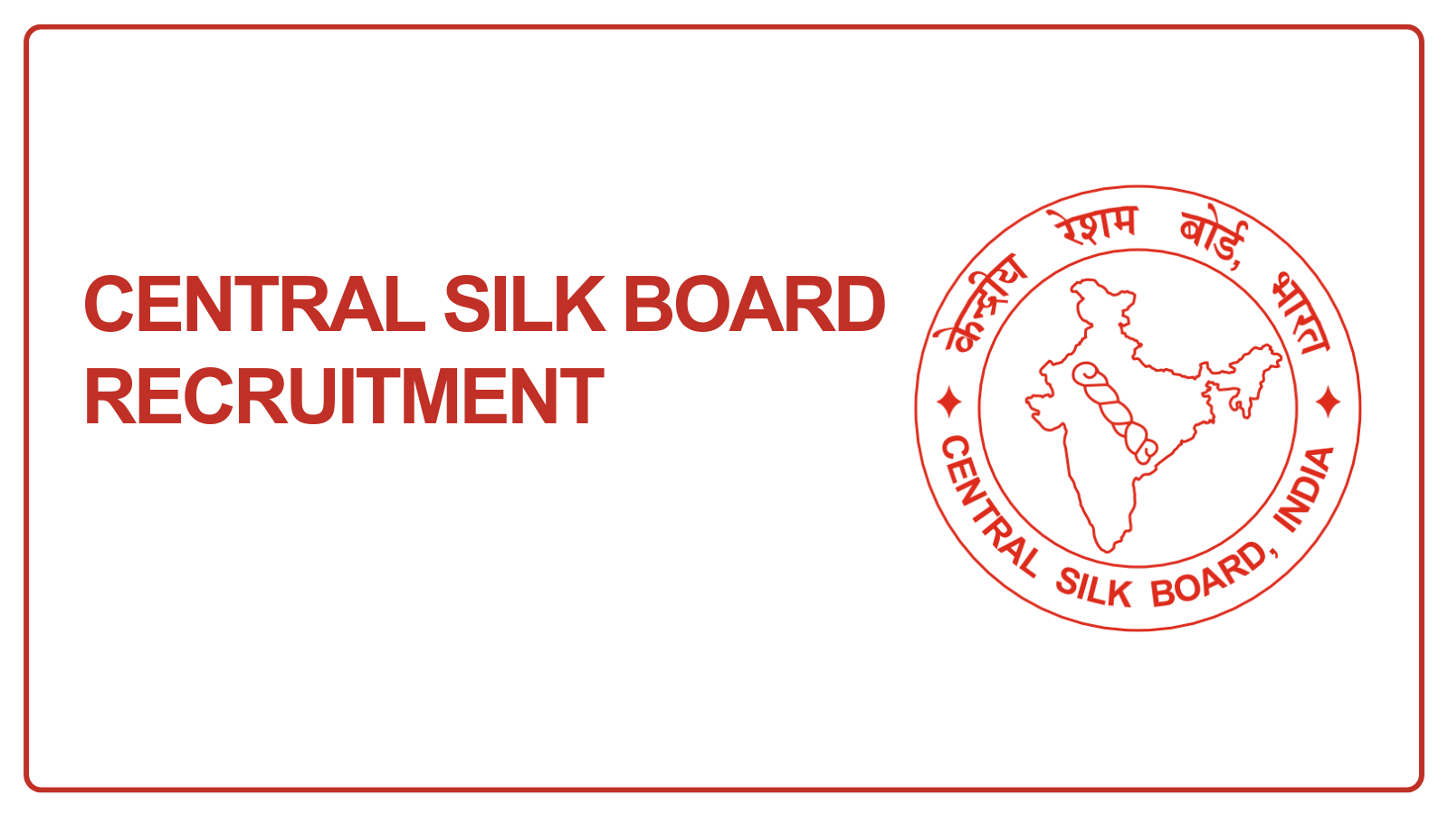 Central Silk Board Recruitment 2026 – Apply Online