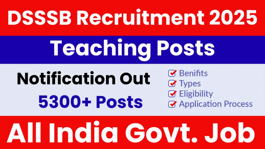 DSSSB TGT Recruitment 2025 – Apply Online for 5300+ Posts
