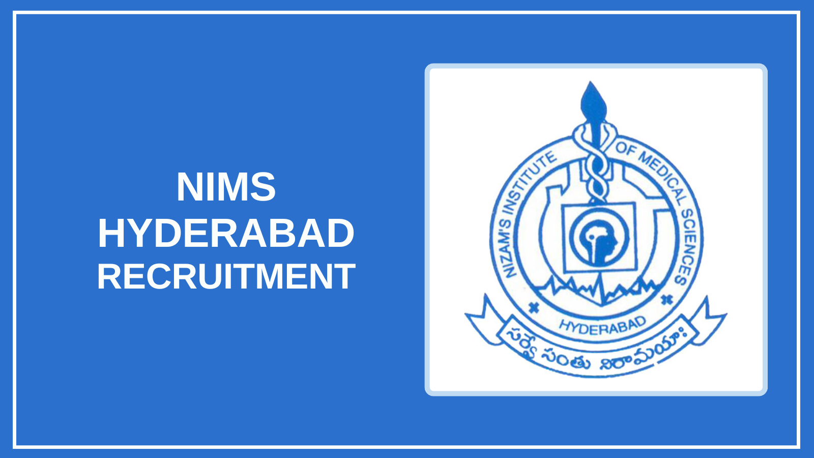 NIMS Hyderabad Recruitment 2026 – Apply Vacancies