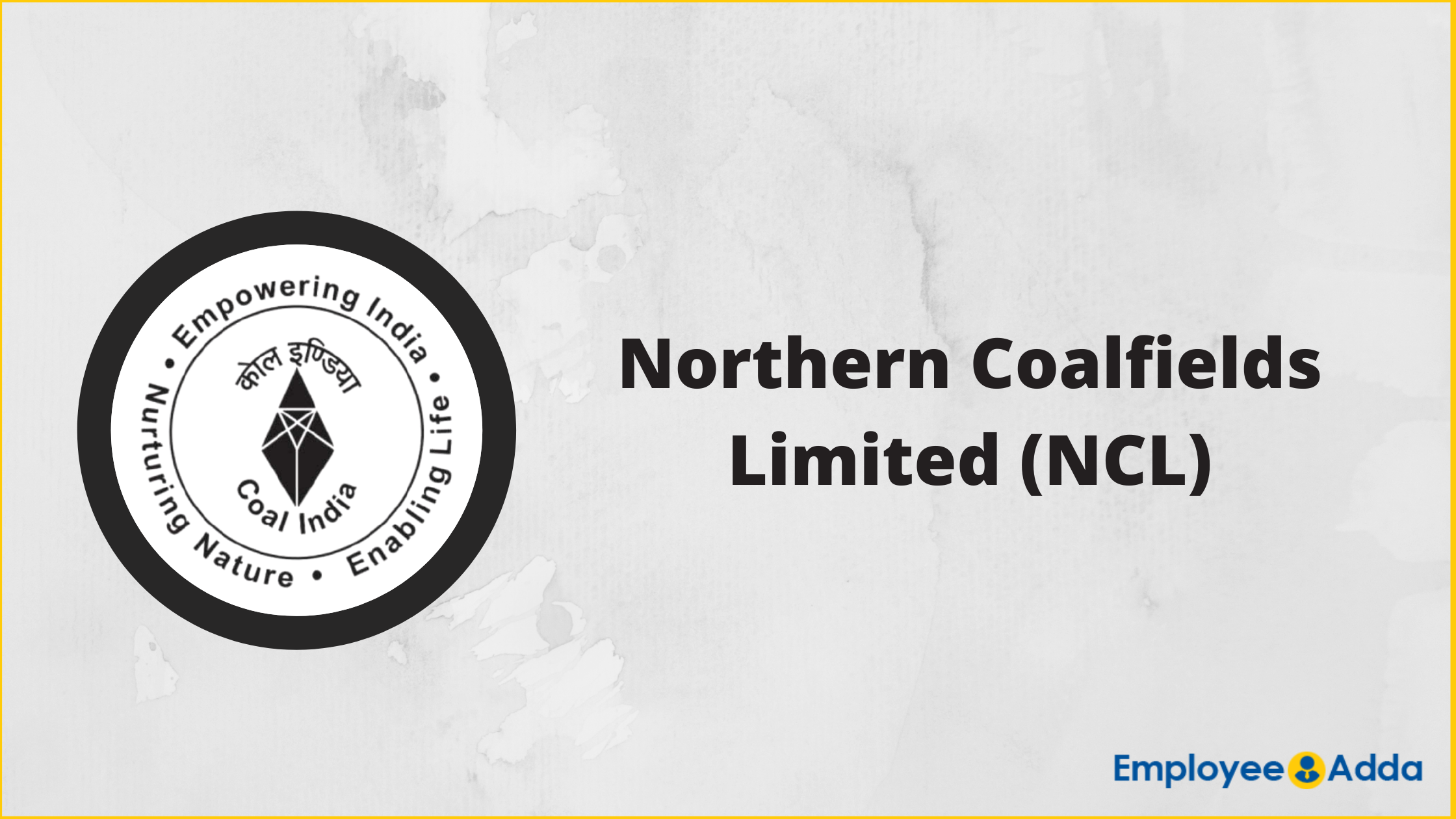 Northern Coalfields Limited Jobs 2026 – Apply for 270 Assistant Foreman (Trainee) Posts