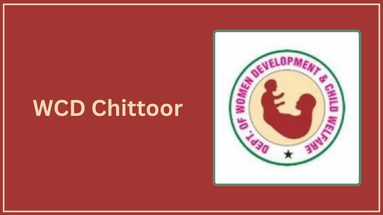 WCD Chittoor Jobs 2026 – Apply Offline for 14 Centre Administrator, Office Assistant and Other Posts