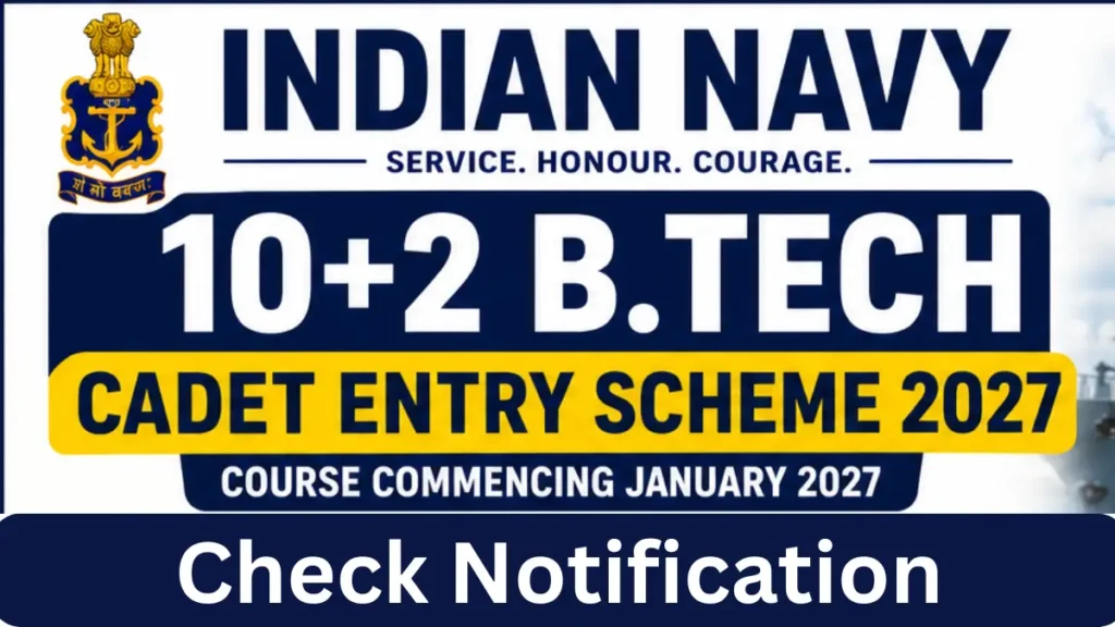 Indian Navy 10+2 B.Tech Cadet Entry Scheme Jan 2027 Notification Out, Apply Online