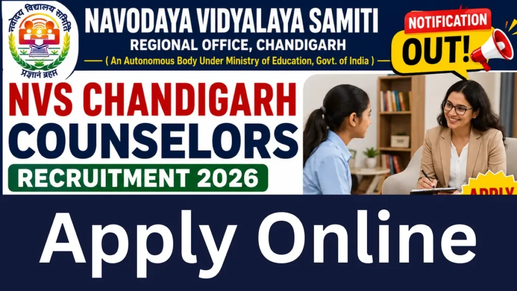 NVS Chandigarh Counselors Recruitment 2026: Notification Out, Apply Online