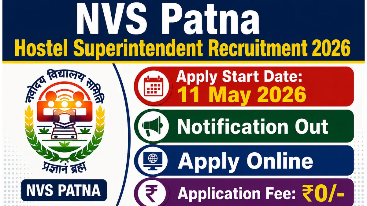 NVS Patna Hostel Superintendent Recruitment 2026: Notification Released & Apply Online