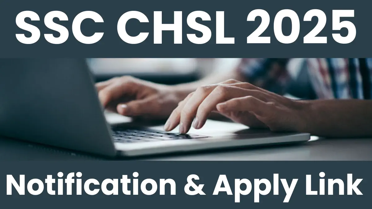 SSC CHSL 2025: Final Vacancy Notice Out, Check Now